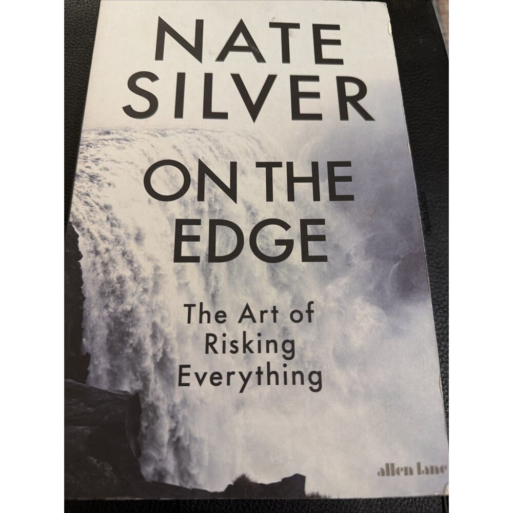 On the Edge: The Art of Risking Everything - Nate Silver - Paperback - Brand New